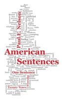 American Sentences: One Sentence, Every Day, Twenty Years 1627203591 Book Cover