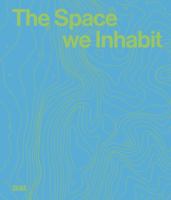 The Space we inhabit /anglais 8857254526 Book Cover