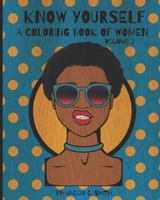 Know Yourself: A Coloring Book of Women Volume 2 1725676656 Book Cover
