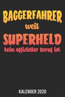 Kalender 2020: Baggerfahrer Superheld A5 Kalender Planer für ein erfolgreiches Jahr - 110 Seiten (German Edition) 1671766539 Book Cover