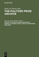 Complete Bibliographical Manual of Books About the Pulitzer Prizes 1935-2003 359830188X Book Cover