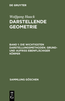Die Wichtigsten Darstellungsmethoden. Grund- Und Aufri� Ebenfl�chiger K�rper 3110019183 Book Cover