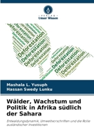 Wälder, Wachstum und Politik in Afrika südlich der Sahara (German Edition) 6209821855 Book Cover