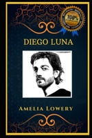Diego Luna: A Narcos Star, the Original Anti-Anxiety Adult Coloring Book B08J22D913 Book Cover