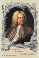 Handel's Path to Covent Garden: A Rocky Journey 9899684430 Book Cover