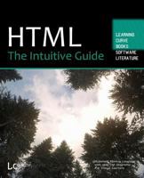 HTML: The Intuitive Guide 1980538301 Book Cover