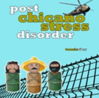 Post Chicano Stress Disorder 061541964X Book Cover