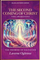 The Second Coming of Christ: The Awakening: The Promise of Salvation B0DYJWNP6B Book Cover