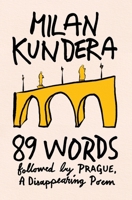 89 Words Followed by Prague, a Disappearing Poem 0063436434 Book Cover