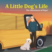 A little Dog's Life 1739319990 Book Cover