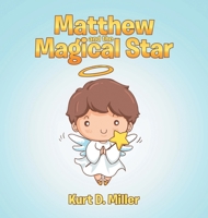 Matthew and the Magical Star 1956696393 Book Cover