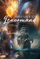 Lenormand: Simple Guide to Lenormand Cards B0CCCMTLH7 Book Cover
