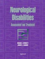 Neurological Disabilities: Assessment and Treatment 0397551517 Book Cover