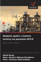 Badanie spalin z komina turbiny na poziomie GP2/Z (Polish Edition) 6202467800 Book Cover