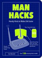 Man Hacks: Handy Hints to Make Life Easier (Life Hacks) 178685192X Book Cover