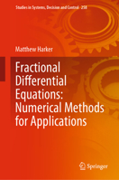 Fractional Differential Equations: Numerical Methods for Applications 3030323765 Book Cover