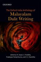 The Oxford India Anthology of Malayalam Dalit Writing 0198079400 Book Cover