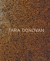 Tara Donovan: Fieldwork 0847862925 Book Cover