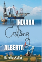 Indiana Calling Alberta 1038336929 Book Cover