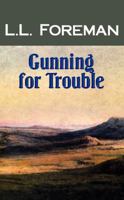 Gunning for Trouble 1602855269 Book Cover