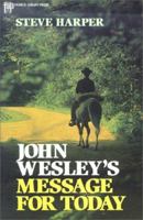 John Wesley's Message for Today 0310457114 Book Cover