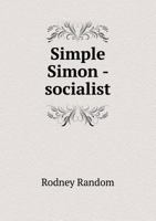 Simple Simon - Socialist 5518529333 Book Cover