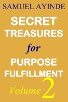 Secret Treasures For Purpose Fulfillment, Volume 2 B08WJRX77R Book Cover