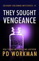 They Sought Vengeance (Zachary Goldman Mysteries) 1774685116 Book Cover