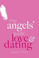 The Angels' Guide to Love & Dating 1844005763 Book Cover