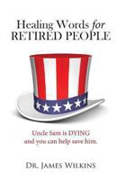 Healing Words for Retired People 1622451252 Book Cover