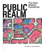 Public Realm: The New Makers Handbook 0228872677 Book Cover