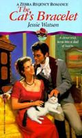 The Cat's Bracelet (Zebra Regency Romance) 0821759132 Book Cover