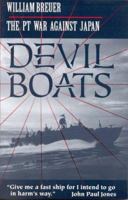 Devil Boats: The PT War Against Japan 0891415866 Book Cover