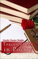Traces of Me in Poetry 1424147484 Book Cover