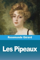 Les Pipeaux (French Edition) 3690827140 Book Cover