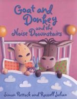 Goat and Donkey and the Noise Downstairs 0192728180 Book Cover