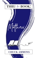 Thru the Book: Matthew B0CCCKQ9FW Book Cover