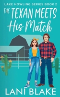 The Texan Meets His Match 1546440593 Book Cover