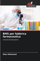 BMS per fabbrica farmaceutica: Industrie farmaceutiche 6205865181 Book Cover