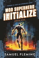 Initialize: A Scifi Progression Fantasy Series 1954679718 Book Cover