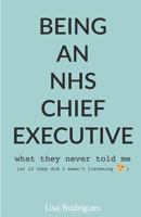 Being an Nhs Chief Executive 1527221040 Book Cover