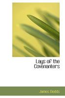 Lays of the Covenanters 1022775839 Book Cover