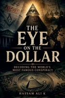 The Eye On The Dollar B0H4S3D4GZ Book Cover