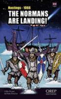 The Normans are landing! Hastings, 14th October 1066 2815102447 Book Cover