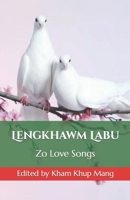 Lengkhawm Labu: Zo Love Songs B09MBLP7XL Book Cover