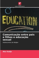 Comunicação entre pais e filhos e educação sexual (Portuguese Edition) 663034863X Book Cover