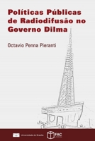 Políticas Públicas de Radiodifusão no Governo Dilma 8593078273 Book Cover