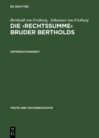 Die ' Rechtssumme' Bruder Bertholds. Untersuchungen I 3484103507 Book Cover