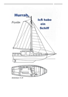Hurrah, ich habe ein Schiff: Der steinige Weg zur eigenen Yacht und was man damit erleben kann (German Edition) 3759775489 Book Cover