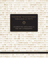 Tamarind Touchstones: Fabulous at Fifty: Creating Excellence in Fine Art Lithography 0826347401 Book Cover